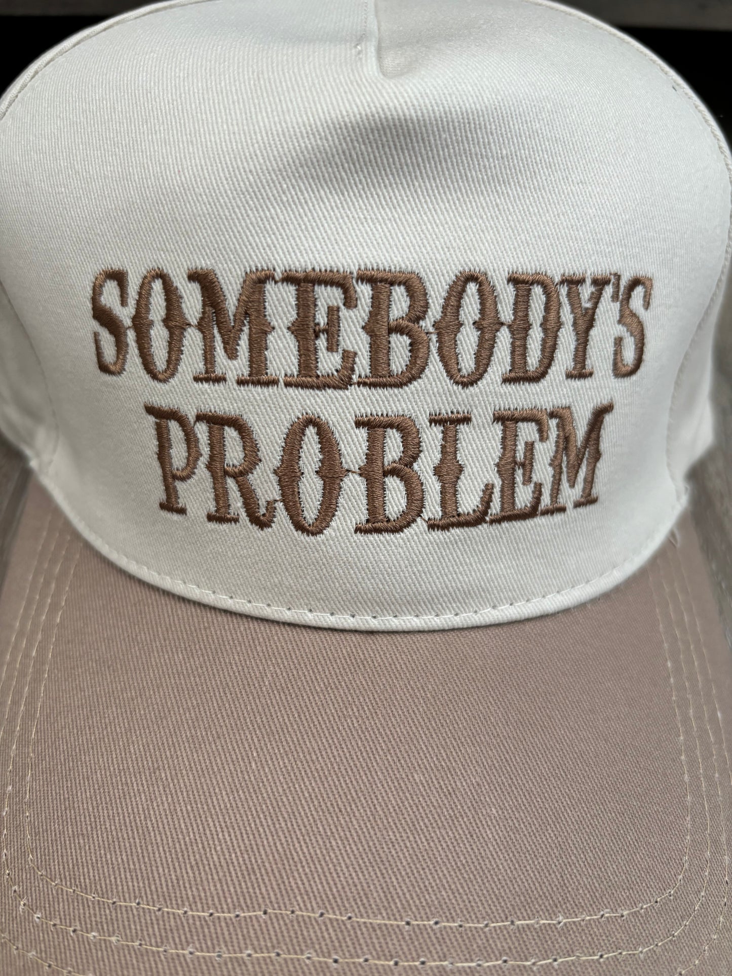 'Somebody's Problem' Canvas Embroidered Hat